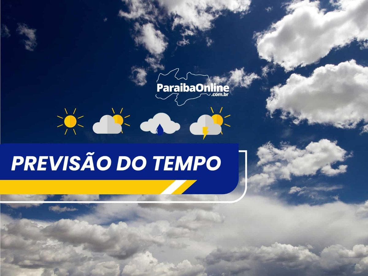 Previsão do tempo para as várias regiões da Paraíba nesta terça 04/08